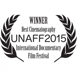 Winner - Best in Cinematography - UNAFF2015 International Documentary Film Festival